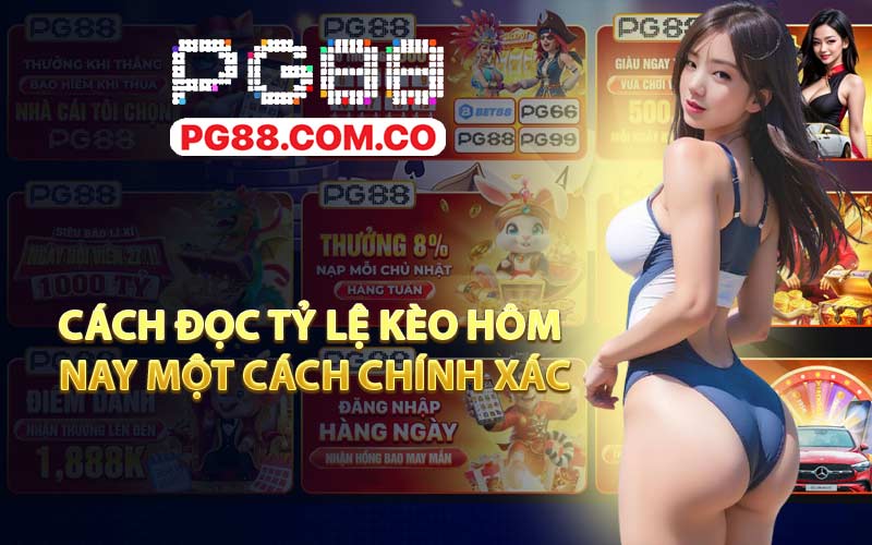 Cách đọc tỷ lệ kèo hôm nay một cách chính xác